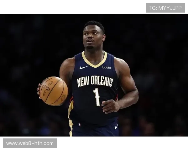 锡安减重焕发新活力 休赛期体能提升显著成效突出 锡安减重焕发新活力 休赛期体能提升显著成效突出